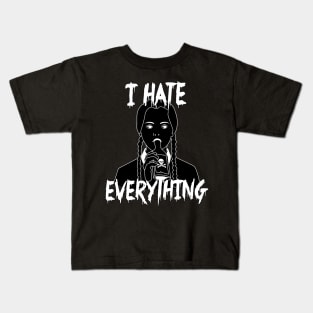 I Hate Everything Kids T-Shirt